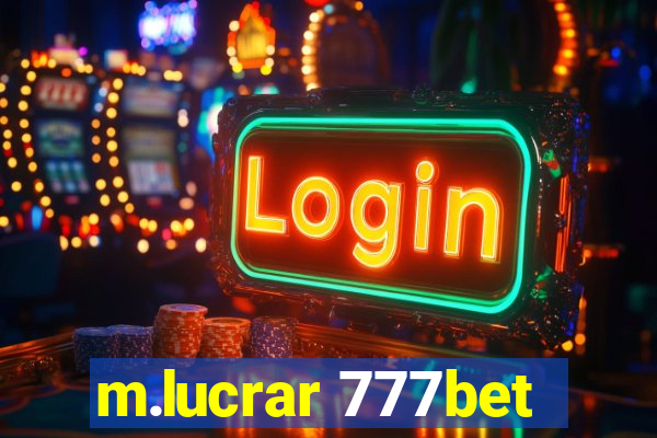 m.lucrar 777bet